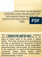 A Comparative Study On Measuring Consumer Based Brand Equity of Top Ranked Public Sector and Private Sector Banks in Cuddalore Town