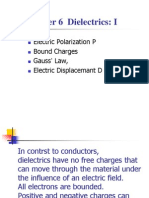 Chapter 6 Dielectrics: I: Electric Polarization P Bound Charges Gauss' Law, Electric Displacemant D