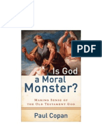 Is God A Moral Monster - P. Copan