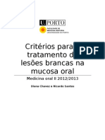 Critérios para o Tratamento de Lesões Brancas Na Mucosa Oral