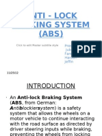 Anti - Lock Braking System (ABS) : Presented by Juby George Faresh Haroon Jeffin