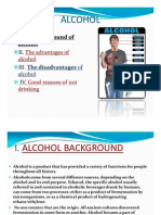 Alcohol: I. The Background of The Background of Alcohol Alcohol II. Iii