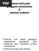 Download Penyakit Kulit Akibat Gangguan Metabolisme Dan Endokrin by Cherieiesa Rifiranda SN114372140 doc pdf