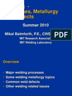 Welding - Processes, Metallurgy and Defects: Summer 2010