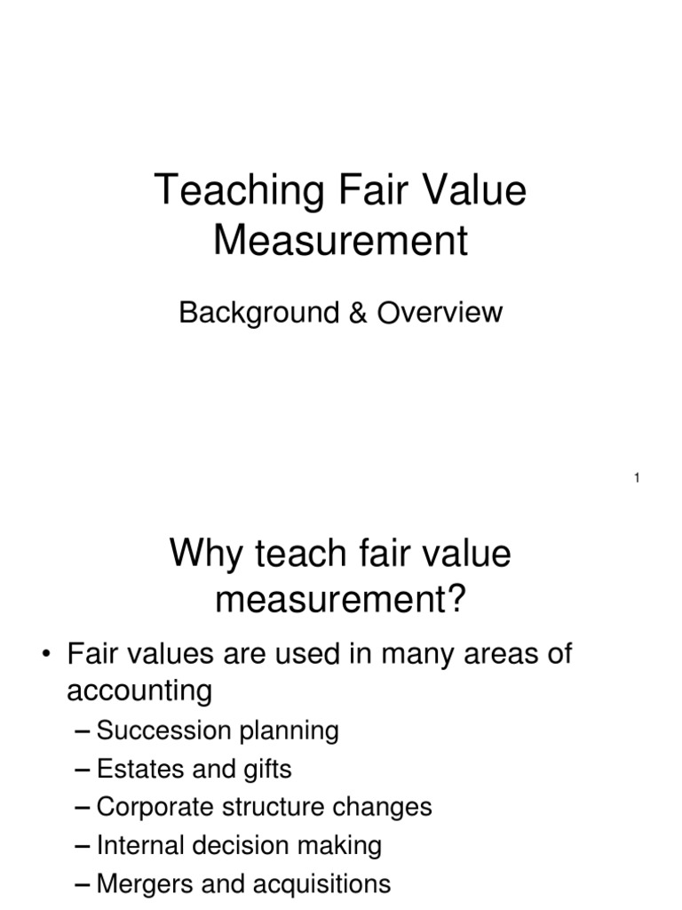 Teaching Fair Value Measurement An Overview of Key Concepts