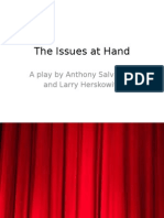 The Issues at Hand: A Play by Anthony Salvagno and Larry Herskowitz