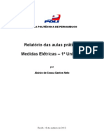 Primeiro Relatório de Medidas Elétricas Professor Carlos Frederico