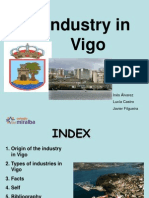 Industry in Vigo: Inés Álvarez Lucía Castro Javier Filgueira