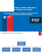 Ordenamiento y Desarrollo de La Oferta Turística en Chile. Sistema de Clasificación, Calidad y Seguridad de Los Prestadores de Servicios Turísticos