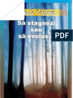 Sa stagnezi sau sa evoluezi