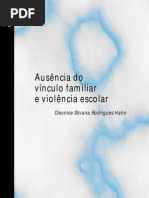 Ausência do vínculo familiar e violência escolar -Cleonice Hahn