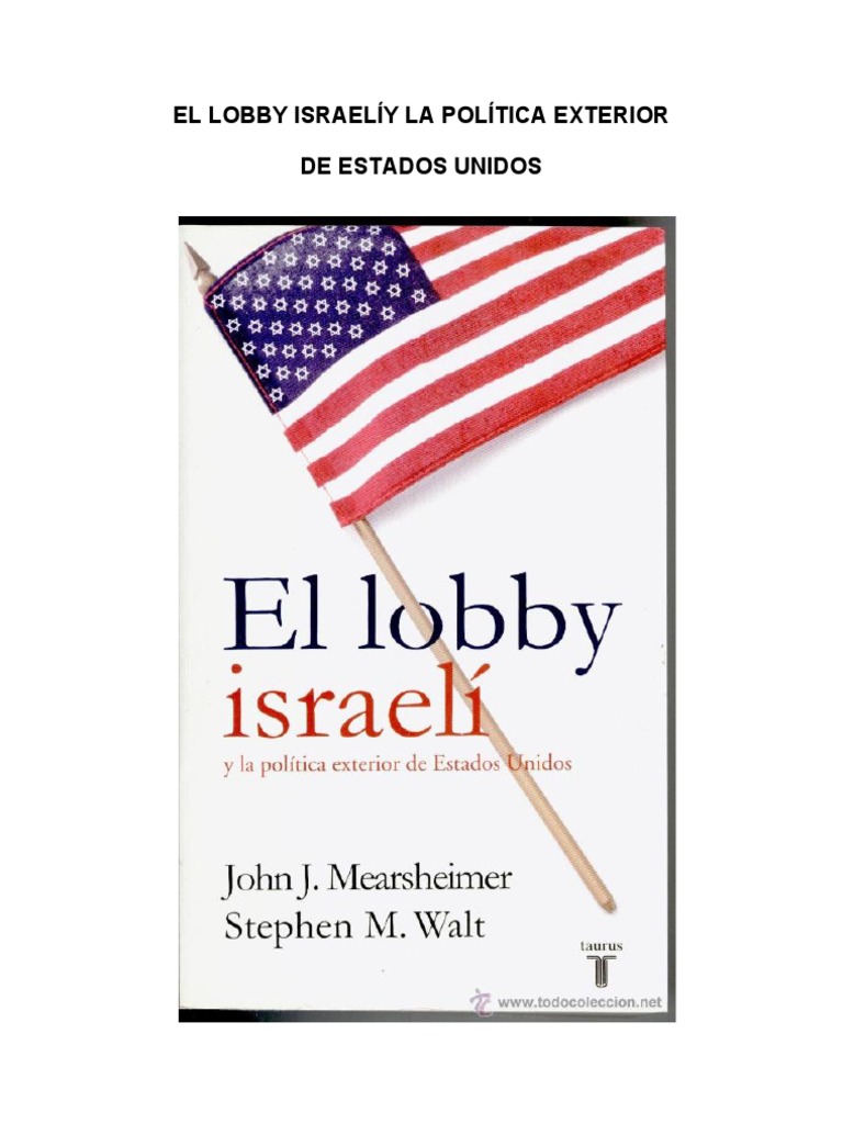 EL LOBBY ISRAELÍ Y LA POLÍTICA EXTERIOR DE ESTADOS UNIDOS
