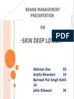 Skin Deep Loyalty": Brand Management Presentation ON "