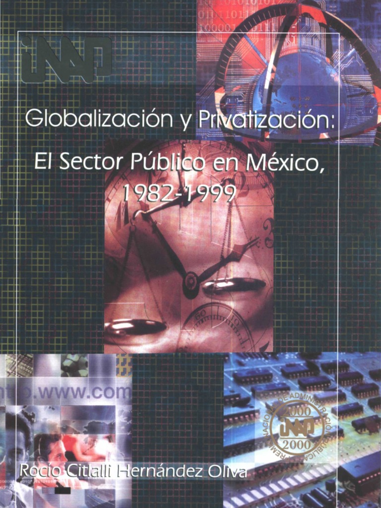 52 Globalizacion y Privatizacion El Sector Publico en Mexic | PDF