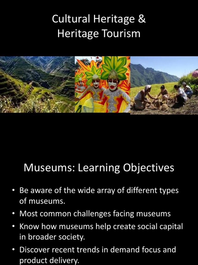 Cultural Heritage Heritage Tourism Pdf Museum Cultural Heritage