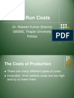 Short Run Costs: Dr. Rakesh Kumar Sharma SBSBS, Thapar University Patiala