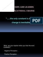 Managing and Leading Organizational Change: ". .The Only Constant Is Change Change Is Inevitable"