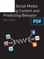Mining Social Media: Tracking Content and Predicting Behaviour
