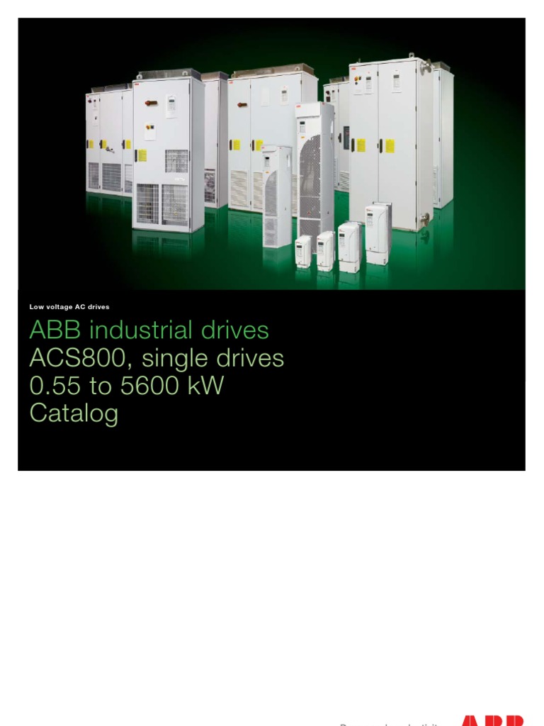 ABB Industrial Drives: ACS800, Single Drives 0.55 To 5600 KW Catalog ...