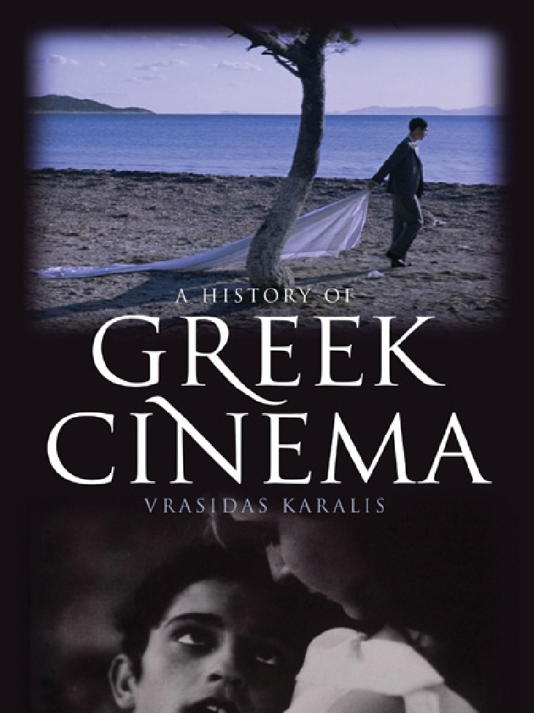 A History of Greek Cinema PDF Greece Cinematography