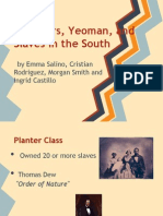 APUSH Planters, Yeoman, and Slaves in The South