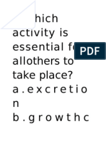 1.which Activity Is Essential For Allothers To Take Place? A.excretio N B.growthc