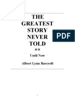 Greatest Story Never Told-UNTIL NOW