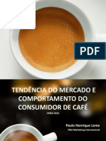 Tendência do mercado e comportamento do consumidor de café - CMEA 2012 - Paulo Henrique Leme