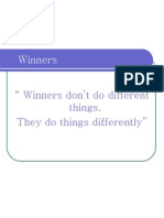 Winners: " Winners Don't Do Different Things. They Do Things Differently"