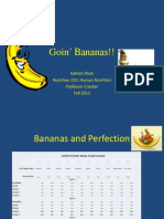 Goin' Bananas!!: Kathan Shah Nutrition 210: Human Nutrition Professor Crocker Fall 2012