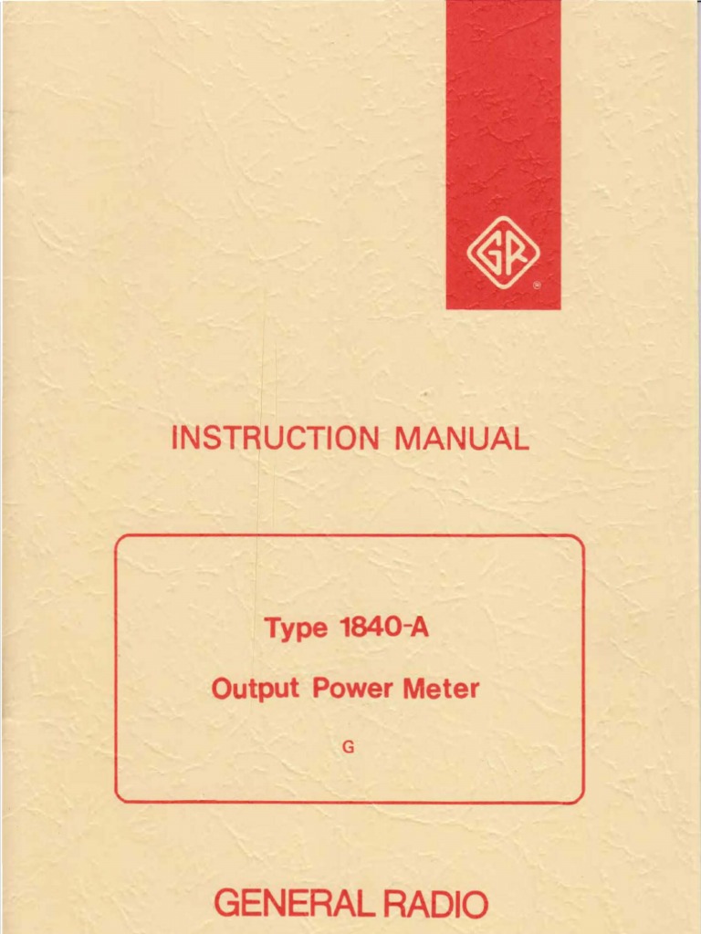 General Radio Type 1840A Output Power Meter Instruction Manual (1840