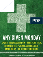 Sports Injuries and How To Prevent Them: ANY GIVEN MONDAY by Dr. James R. Andrews