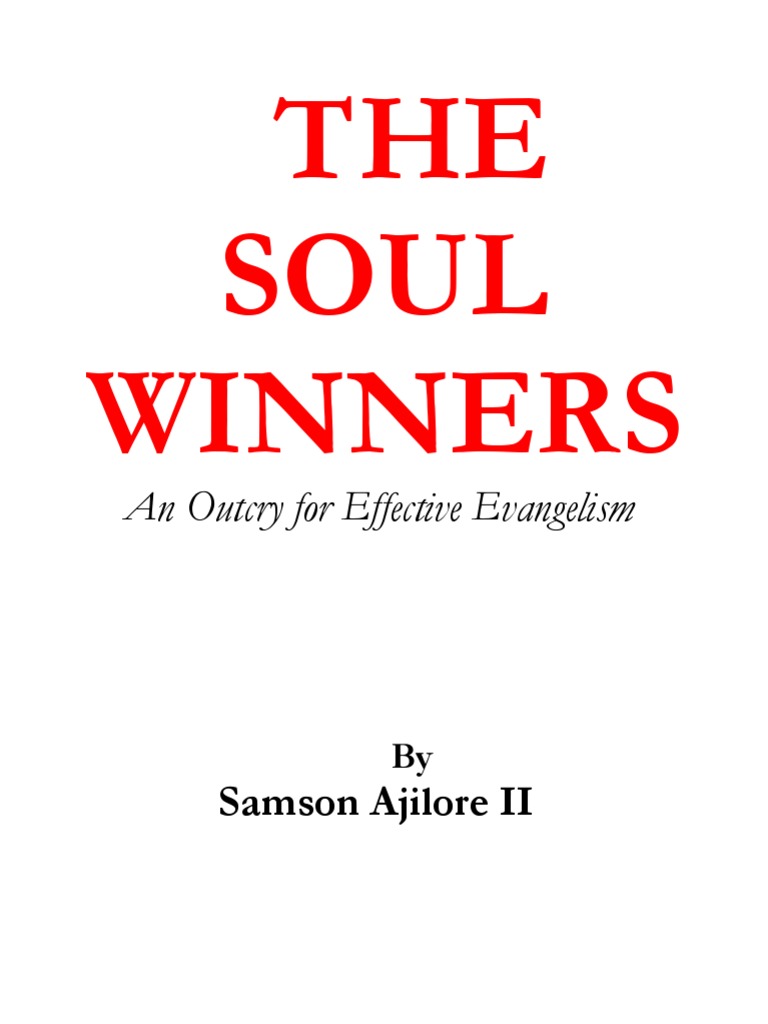 THE Soul Winners: An Outcry For Effective Evangelism | PDF | Religion ...