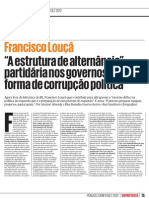 Francisco Louçã “A estrutura de alternância” partidária nos governos “é uma forma de corrupção política”