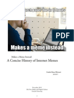 Makes a Meme Instead: A Concise History of Internet Memes