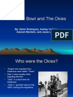 The Dust Bowl and The Okies: By: Delmi Rodriguez, Ashley Voltaire, Adaneli Montero, and Jesse Lopez