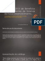 Catálogo 2013 de Benefícios para os Clientes de Sistemas da Focus Desenvolvimento.