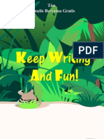 keep writing and fun!