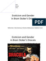 Eroticism and Gender in Bram Stoker S Dracula: Referenten: Yulia Startseva, Christina Wabiszewski, Madelein Frank