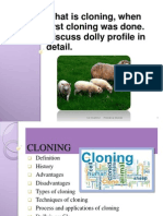 What Is Cloning, When First Cloning Was Done. Discuss Dolly Profile in Detail