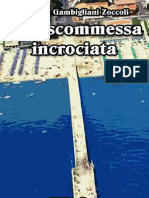 Una Scommessa Incrociata