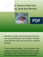 Masalah Trauma Pada Usia Neonatus, Anak Dan Remaja