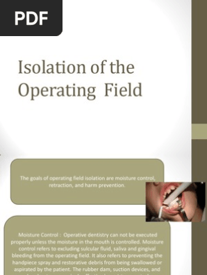 Isolation of the Operating Field