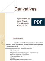 Derivatives: A Presentation by Harita Chanda Sneha Rampalli Nilesh Kotere