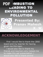 Combustion leading to pollution and the ways and means to control it.