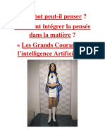 Les Ordinateurs, Les Robots Peuvent Ils Penser? Comment La Pensée Peut Elle S'implémenter Dans Dans La Matière? Les Grands Courants de L'intelligence Artificielle