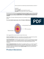 Product Decisions: Features and Benefits To Ensure That Their Product Offers A Differential Advantage From Their