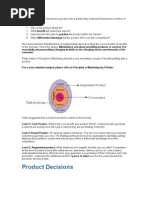 Product Decisions: Features and Benefits To Ensure That Their Product Offers A Differential Advantage From Their