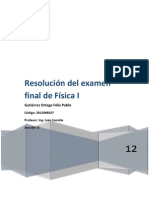 Resolución Del Examen Final de Física I: Gutiérrez Ortega Félix Pablo