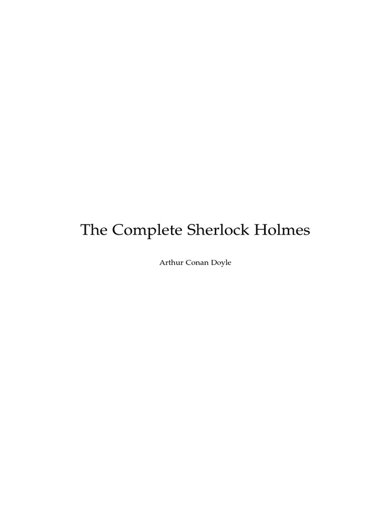 Arthur Conan Doyle - Sherlock Holmes (Complete Book) | PDF